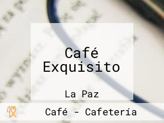 Café Exquisito