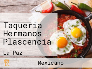 Taqueria Hermanos Plascencia