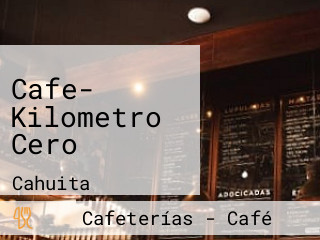 Cafe- Kilometro Cero