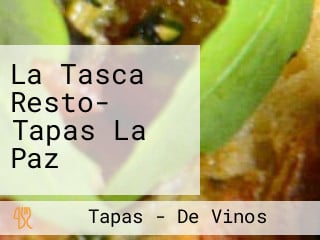 La Tasca Resto- Tapas La Paz