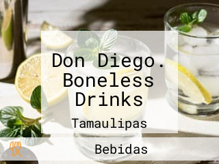 Don Diego. Boneless Drinks