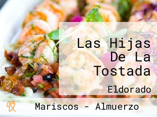 Las Hijas De La Tostada