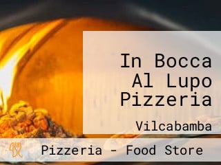 In Bocca Al Lupo Pizzeria