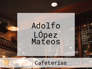 Adolfo LÓpez Mateos