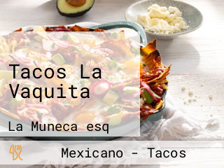 Tacos La Vaquita