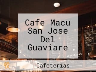 Cafe Macu San Jose Del Guaviare