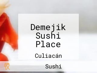 Demejik Sushi Place