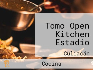 Tomo Open Kitchen Estadio