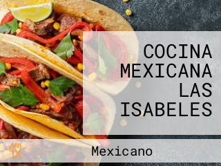 COCINA MEXICANA LAS ISABELES