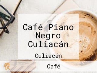 Café Piano Negro Culiacán