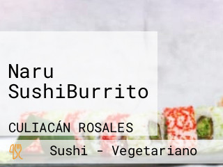 Naru SushiBurrito