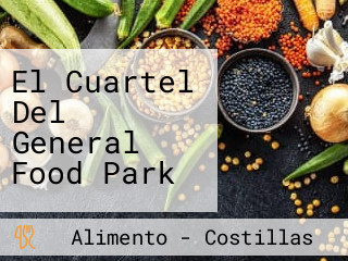 El Cuartel Del General Food Park