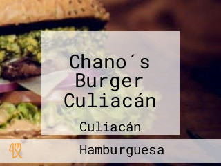 Chano´s Burger Culiacán