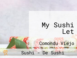 My Sushi Let