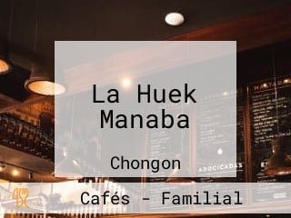 La Huek Manaba