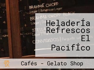 HeladerÍa Refrescos El PacifÍco