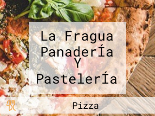 La Fragua PanaderÍa Y PastelerÍa