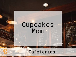 Cupcakes Mom