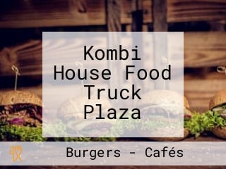 Kombi House Food Truck Plaza