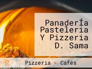 PanaderÍa Pasteleria Y Pizzeria D. Sama