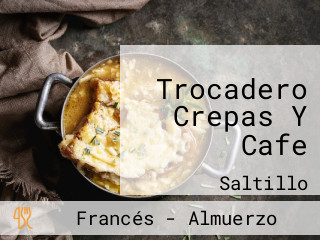 Trocadero Crepas Y Cafe