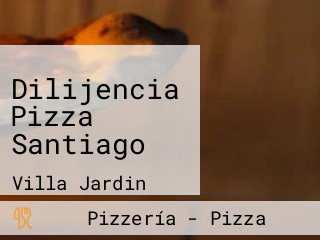 Dilijencia Pizza Santiago