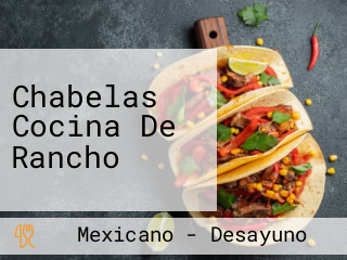 Chabelas Cocina De Rancho