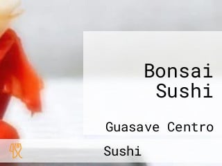 Bonsai Sushi