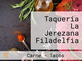 Taqueria La Jerezana Filadelfia