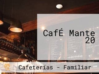 CafÉ Mante 20