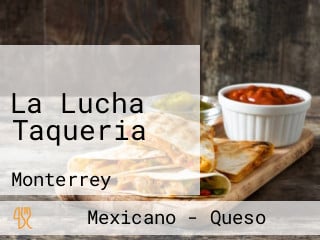 La Lucha Taqueria