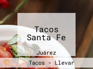 Tacos Santa Fe