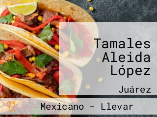 Tamales Aleida López