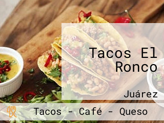 Tacos El Ronco