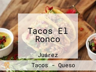 Tacos El Ronco