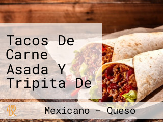 Tacos De Carne Asada Y Tripita De Res Primokino