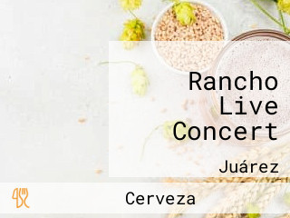 Rancho Live Concert