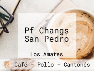 Pf Changs San Pedro