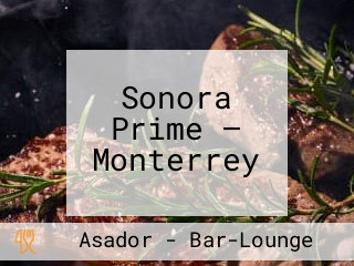 Sonora Prime – Monterrey