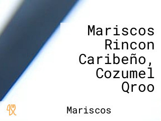 Mariscos Rincon Caribeño, Cozumel Qroo