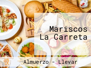 Mariscos La Carreta