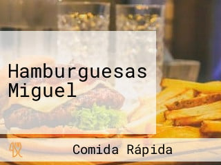 Hamburguesas Miguel