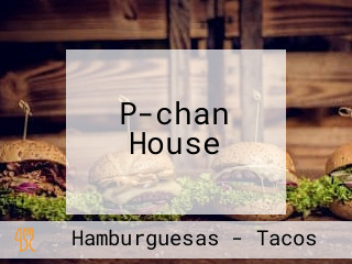 P-chan House