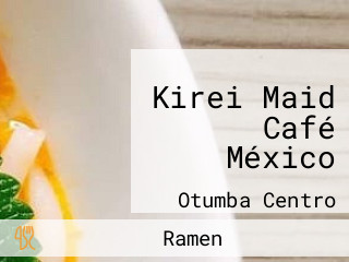 Kirei Maid Café México