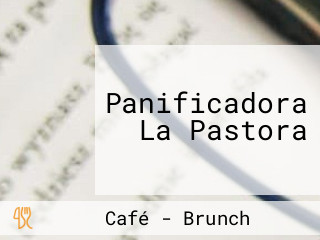 Panificadora La Pastora