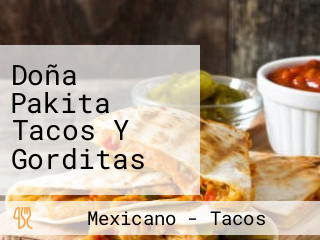 Doña Pakita Tacos Y Gorditas