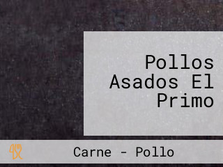 Pollos Asados El Primo