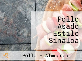 Pollo Asado Estilo Sinaloa