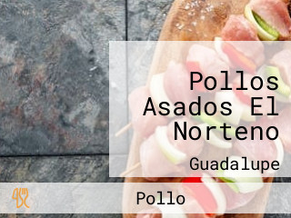 Pollos Asados El Norteno