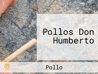 Pollos Don Humberto